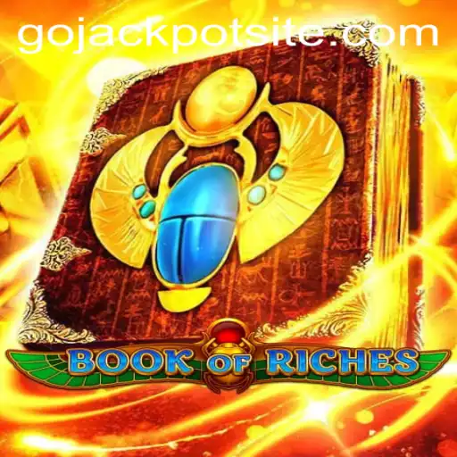 Exploring the Enchanting World of BookofRiches with GoJackpot