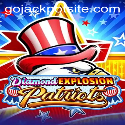 Exploring the Thrilling World of DiamondExplosionPatriots: A Burst of Adventures with GoJackpot