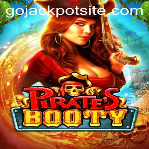 Discover the Thrills of PiratesBooty: Dive into GoJackpot
