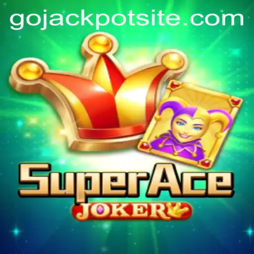 Unveiling SuperAceJoker: Dive into the Thrilling World of GoJackpot